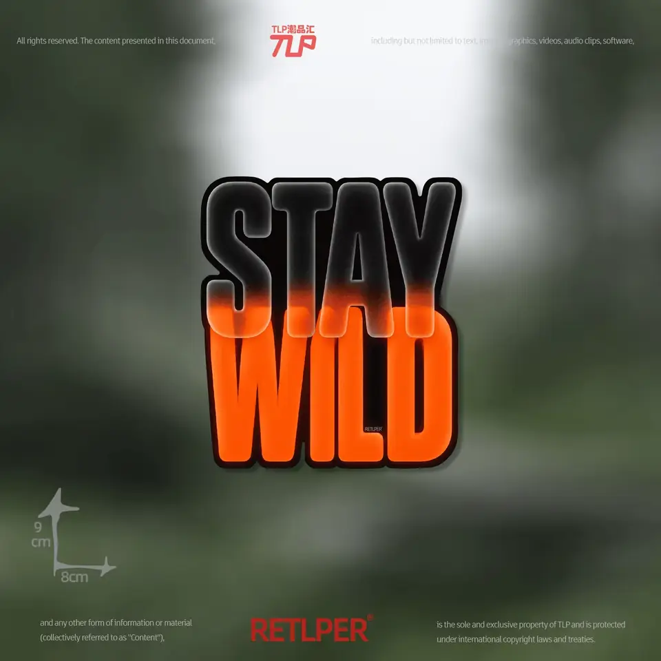 Stay Wild sticker dimensions 8 by 9 centimeters